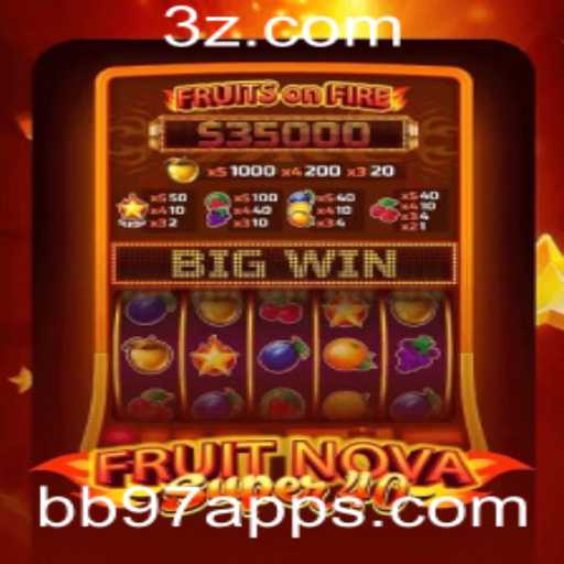 Descubra o Excitante Mundo de FruitNovaSuper40 e o Universo do bb97 app