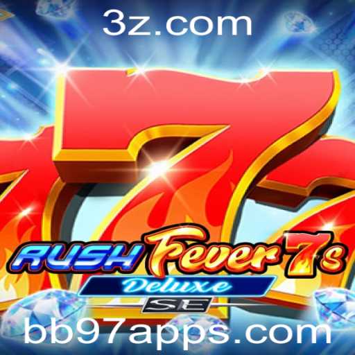 Descubra a Emoção de RushFever7sDeluxeSE no bb97 app